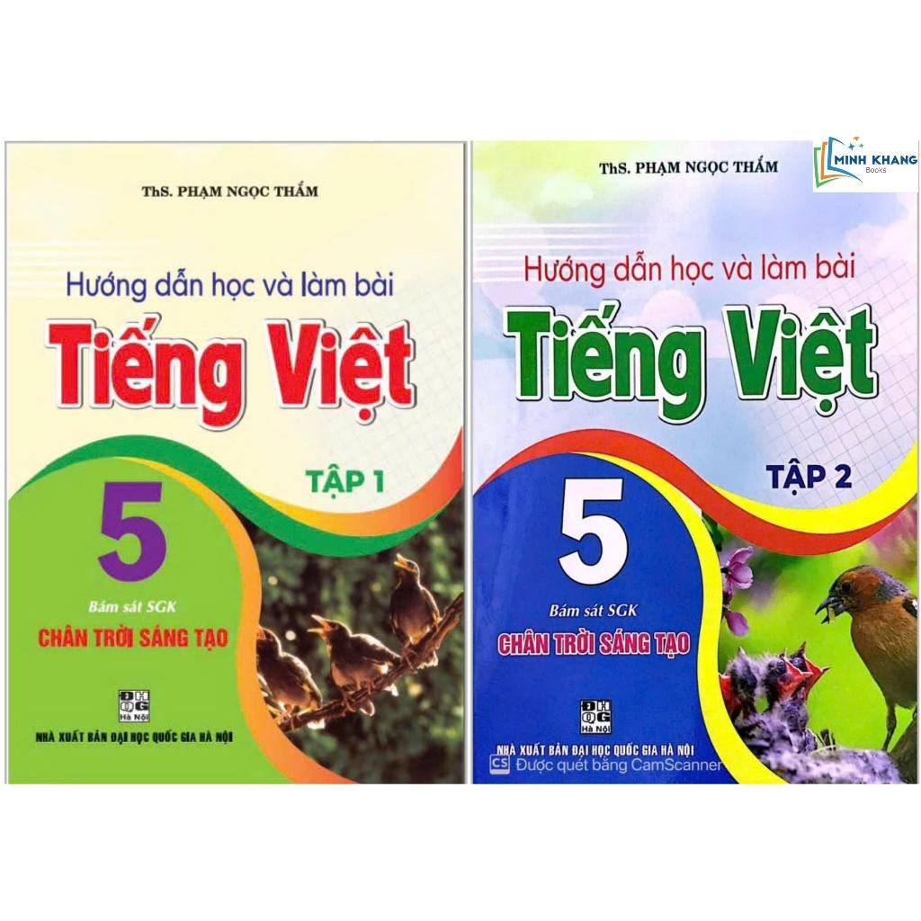 Combo Hướng Dẫn Học Và Làm Bài Tiếng Việt 5 -Tập 1+2 (Bám Sát SGK Chân Trời Sáng Tạo) (HA-MK)