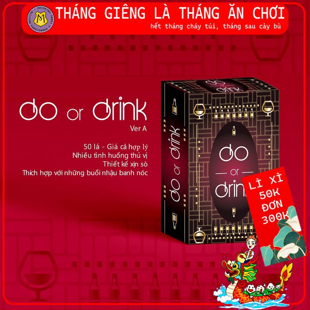 Bộ bài DO OR DRINK (2 ver) - Drinking game dành cho cặp đôi, bạn bè, Boardgame nốc ao huệ thú vị cho những bữa nhậu