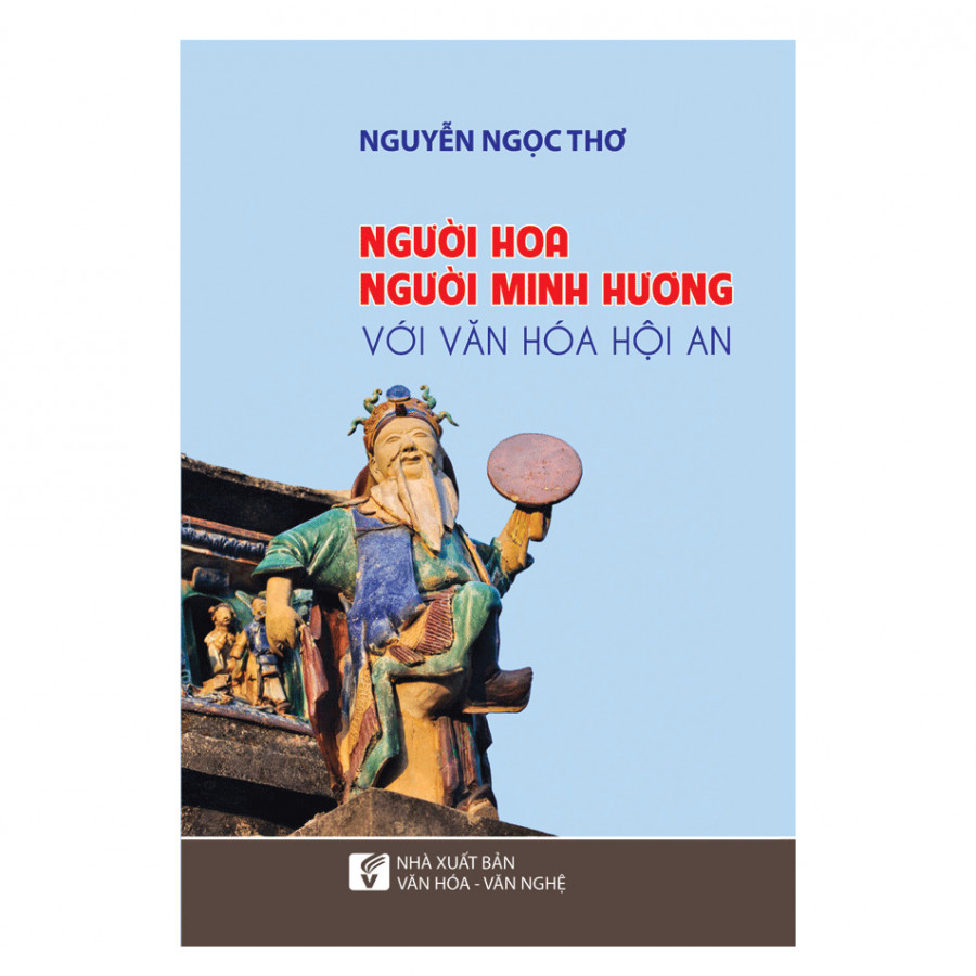 Người Hoa, Người Minh Hương Với Văn Hóa Hội An