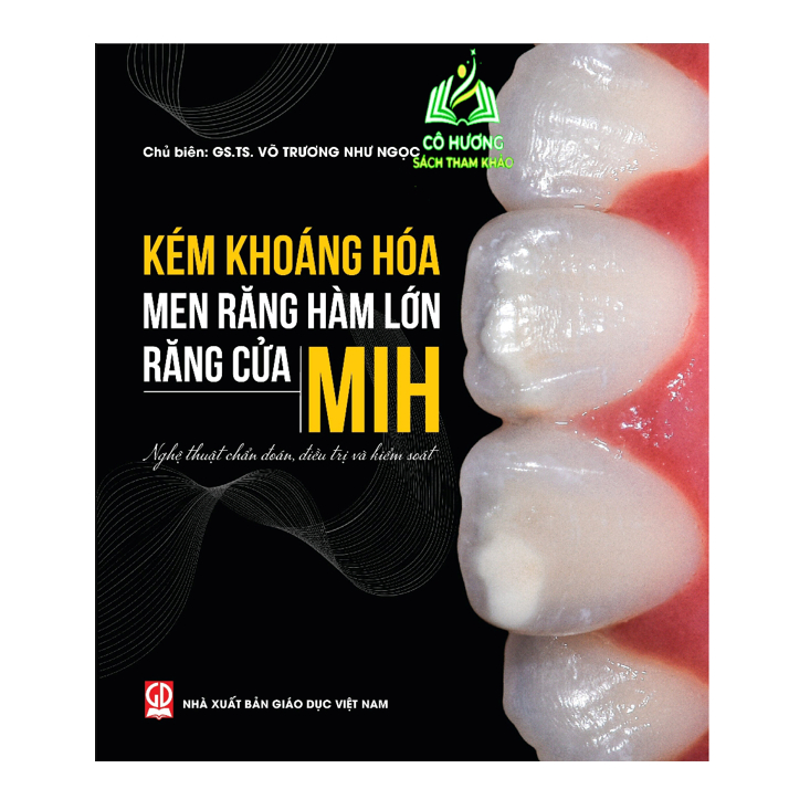 Sách - Kém Khoáng Hóa Men Răng Hàm Lớn Răng Cửa MIH