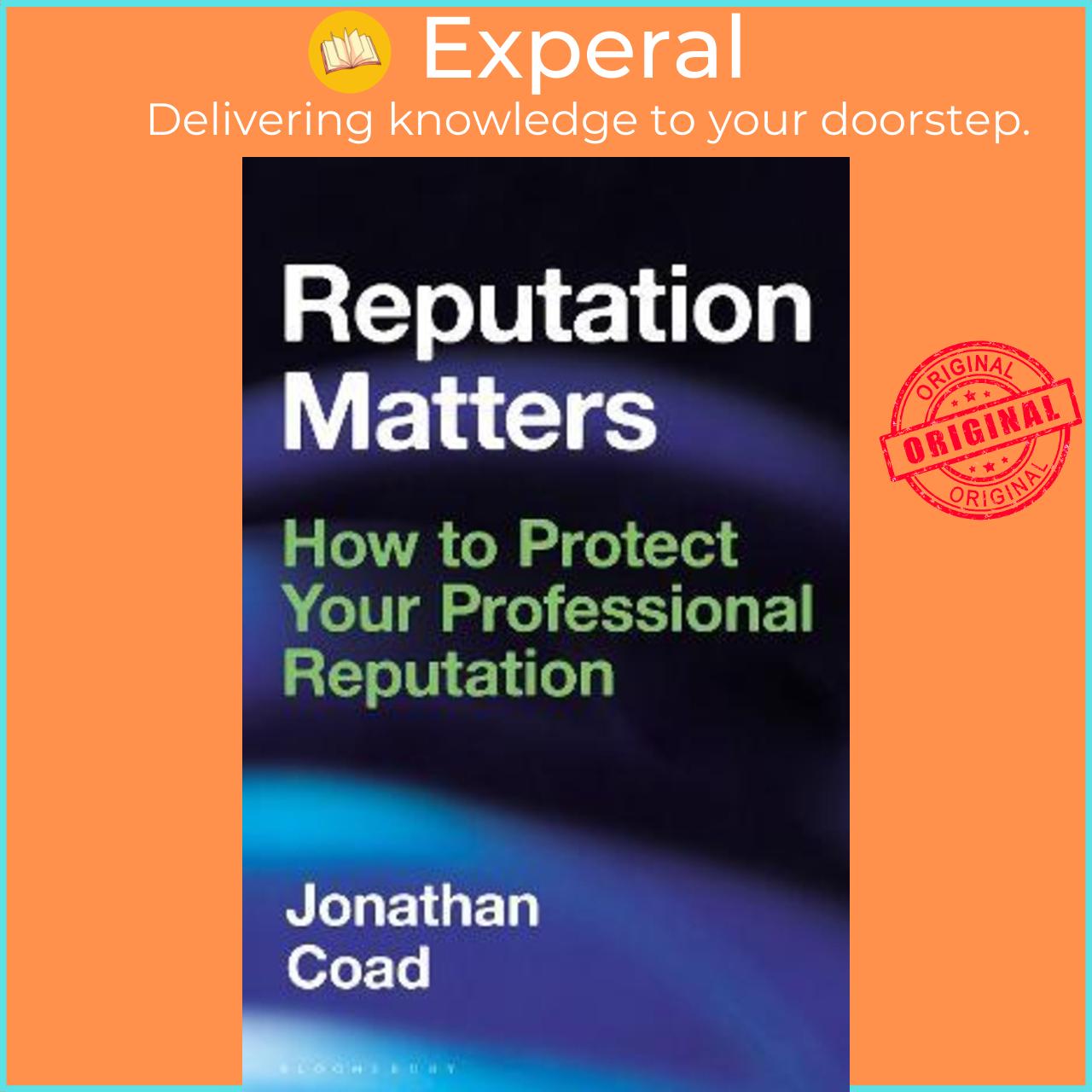 Sách - Reputation Matters : How to Protect Your Professional Reputation by Jonathan Coad (UK edition, hardcover)