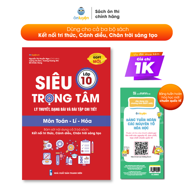 Sách Siêu trọng tâm lớp 10 môn Toán, Lí, Hóa dùng cho cho cả 3 bộ Kết nối, Cánh diều, Chân trời