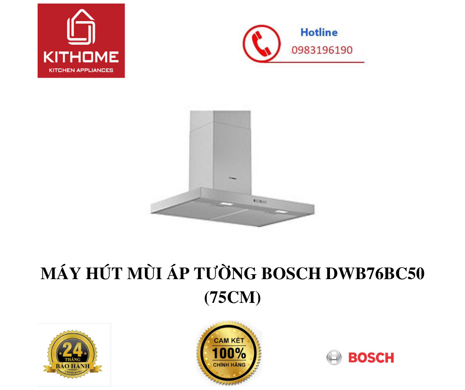 MÁY HÚT MÙI ÁP TƯỜNG BOSCH DWB76BC50 (75CM) - HÀNG CHÍNH HÃNG