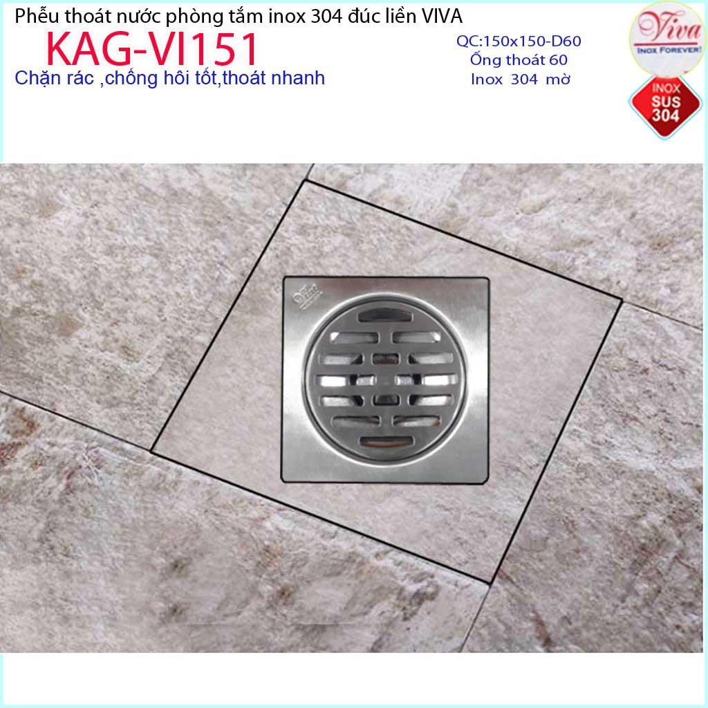 Phễu thoát sàn Viva 15x15 cm KAG-VI151 ống thoát 60mm chống mùi hôi inox 304, thoát sàn inox đúc dày thoát nước nhanh ch