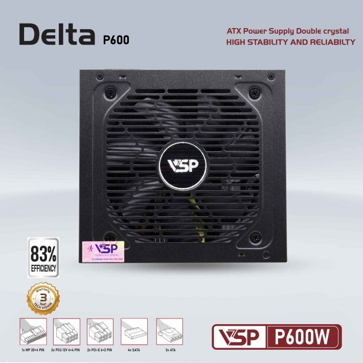 Nguồn máy tính VSP 600W Delta P600W ATX Công suất thực - Hàng chính hãng VSP phân phối