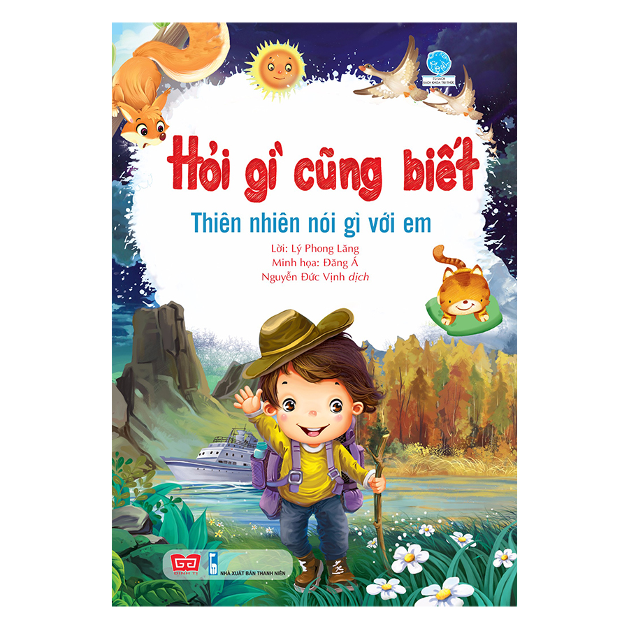 Hỏi Gì Cũng Biết - Thiên Nhiên Nói Gì Với Em