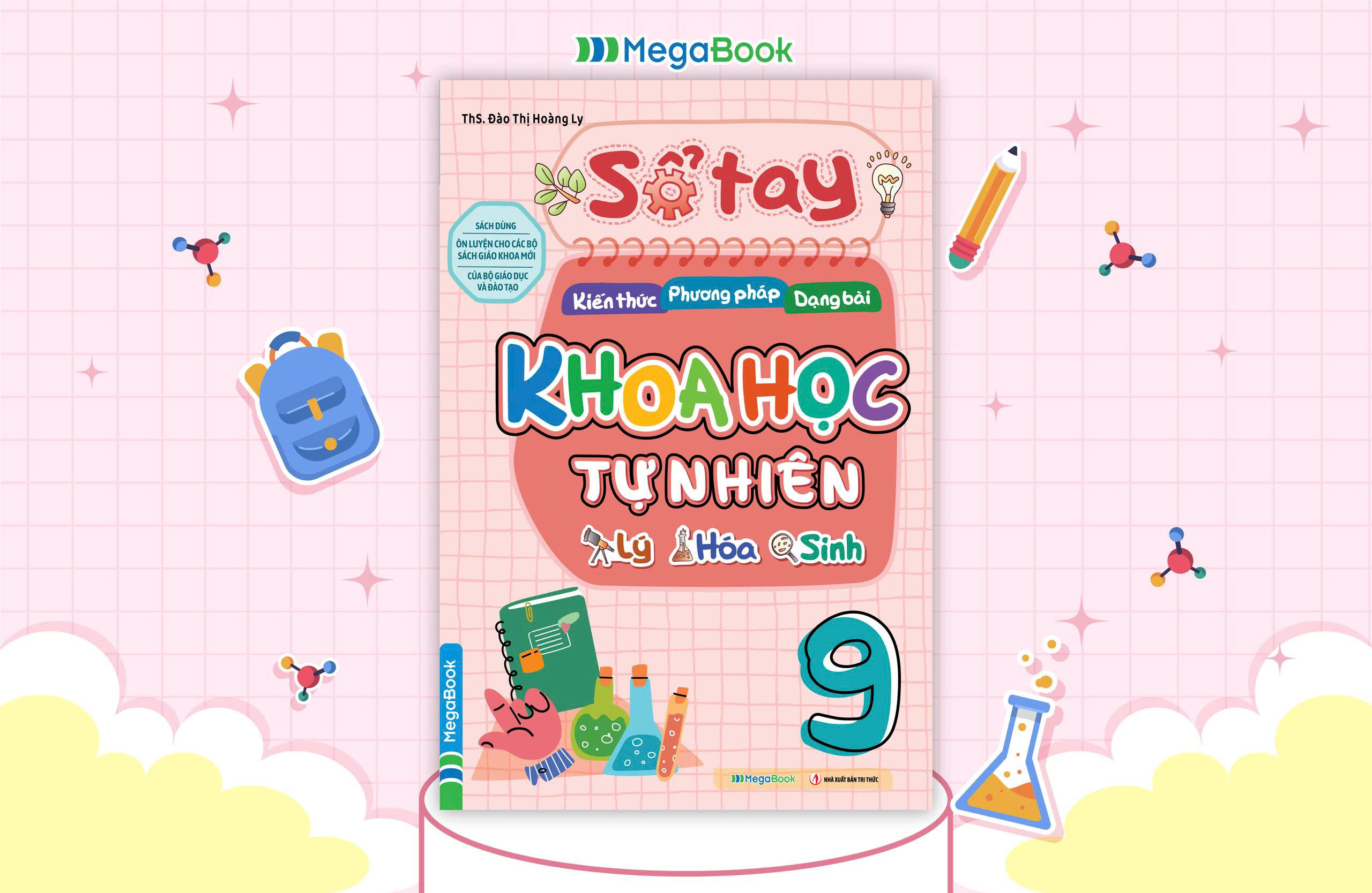 Sổ tay kiến thức - phương pháp - dạng bài Khoa học tự nhiên Lý - Hóa - Sinh lớp 9