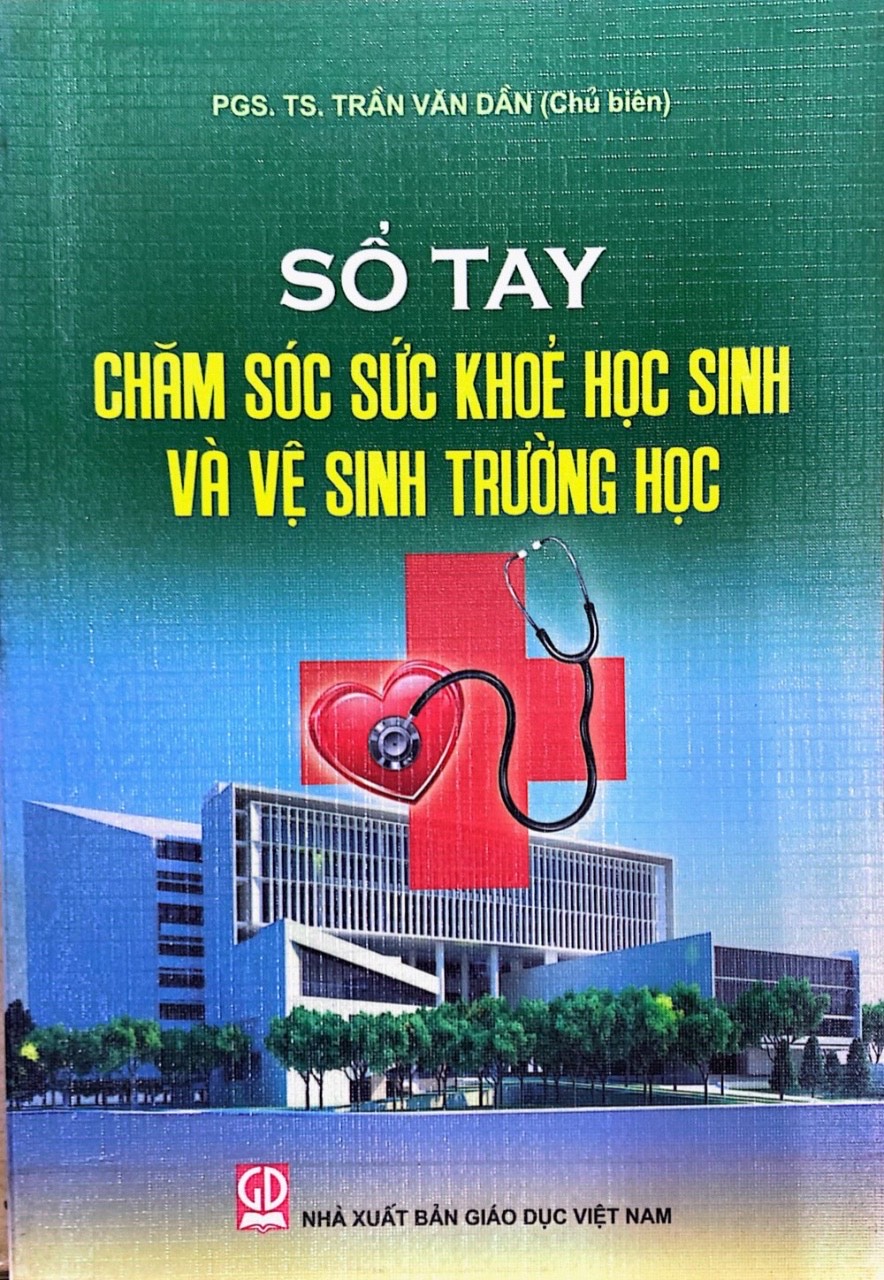 Sổ Tay Chăm Sóc Sức Khỏe Học Sinh Và Vệ Sinh Trường Học.