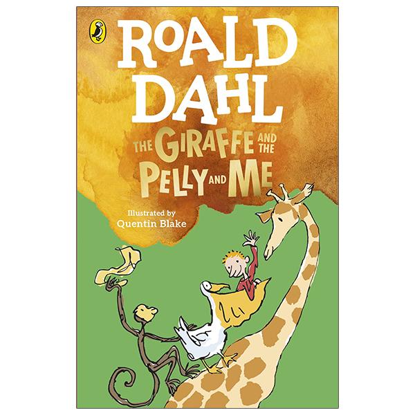 The Giraffe And The Pelly And Me
