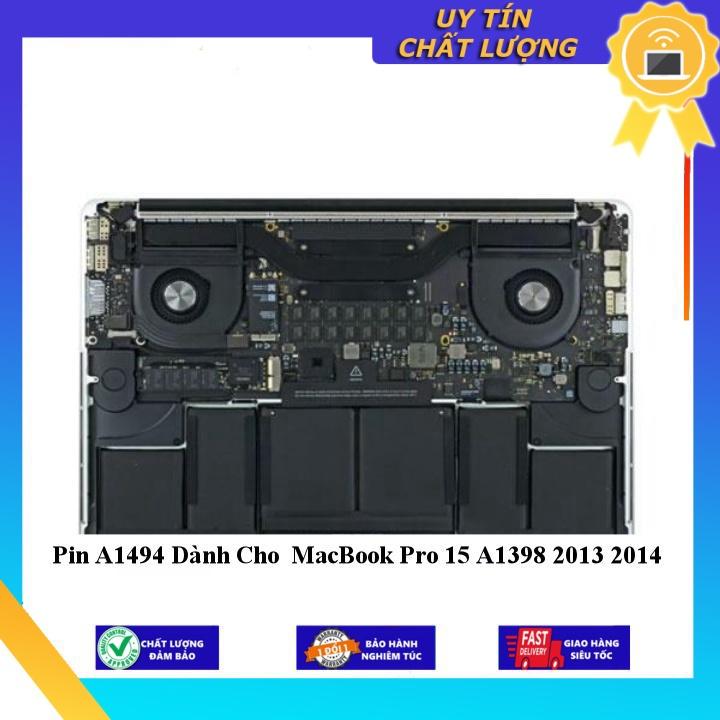 Pin A1494 dùng cho MacBook Pro 15 A1398 2013 2014 - Hàng Nhập Khẩu New Seal
