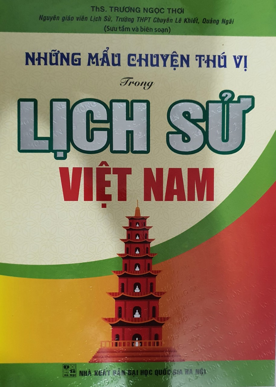 Những Mẩu Chuyện Thú Vị Trong Lịch Sử Việt Nam