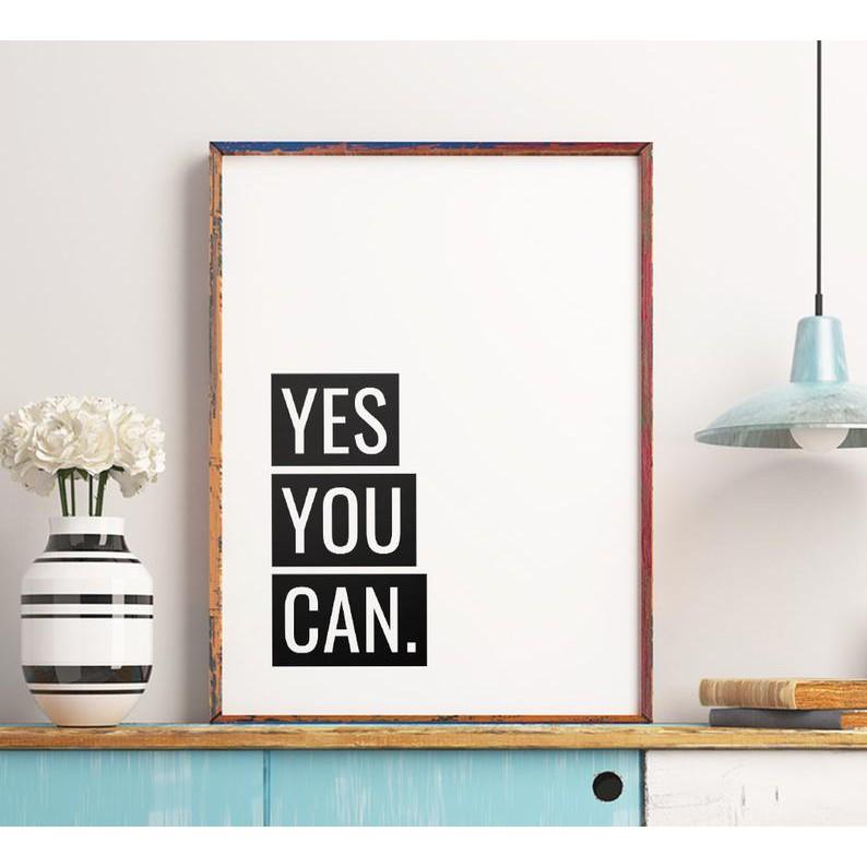 Tranh in cao cấp | Typography-Yes You Can 78 , tranh canvas giá rẻ