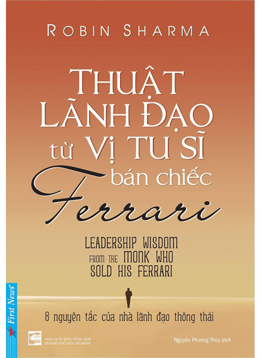 COMBO Sách Vị Tu Sĩ Bán Chiếc Ferrari + Thuật Lãnh Đạo Từ Vị Tu Sĩ Bán Chiếc Ferrari (Tái Bản 2020)