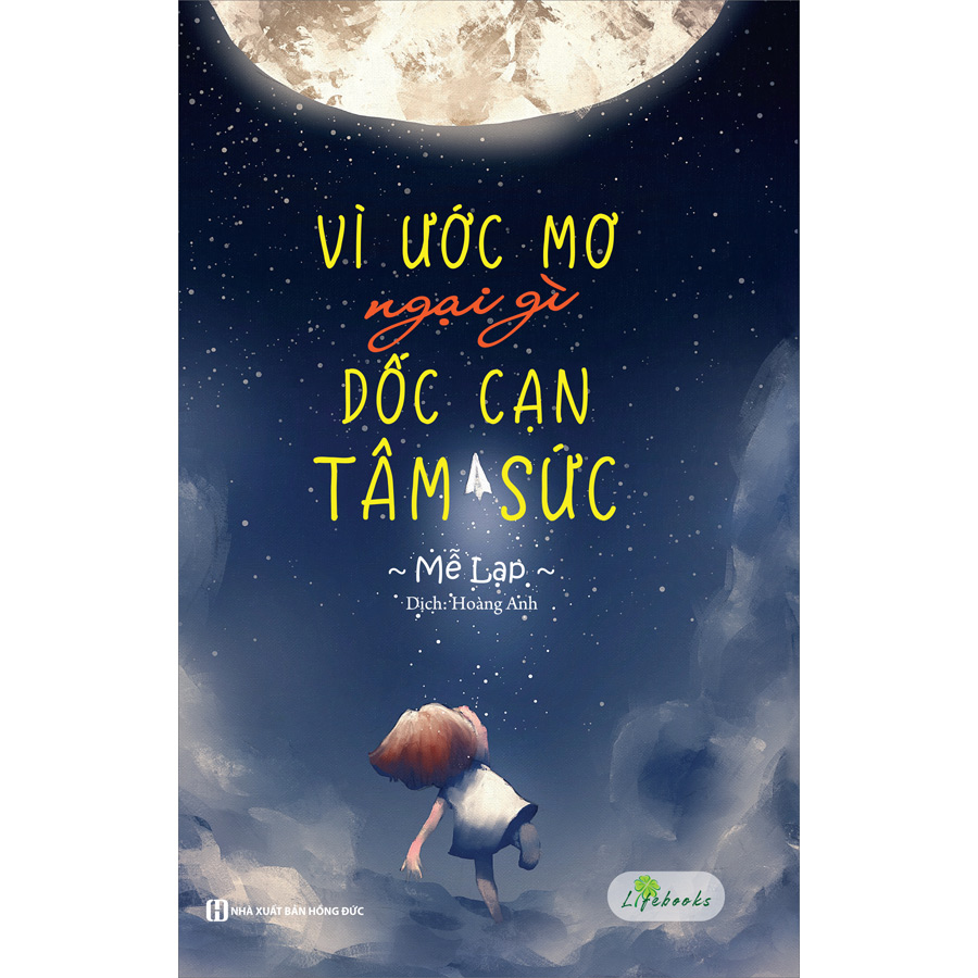 Vì Ước Mơ Ngại Gì Dốc Cạn Tâm Sức