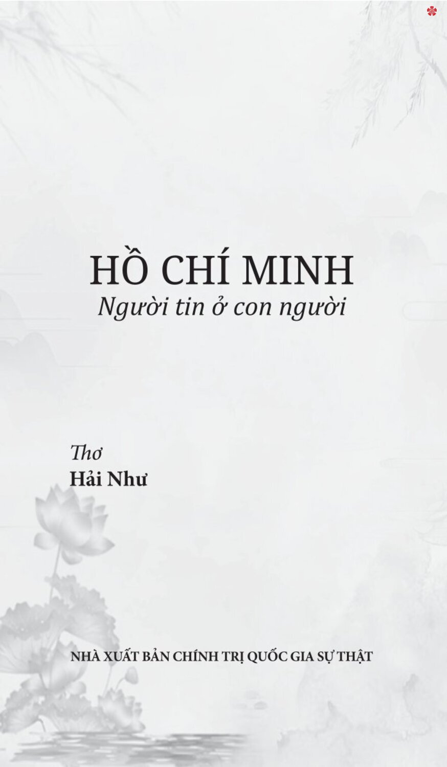 Hồ Chí Minh - Người tin ở con người (bản in 2024)