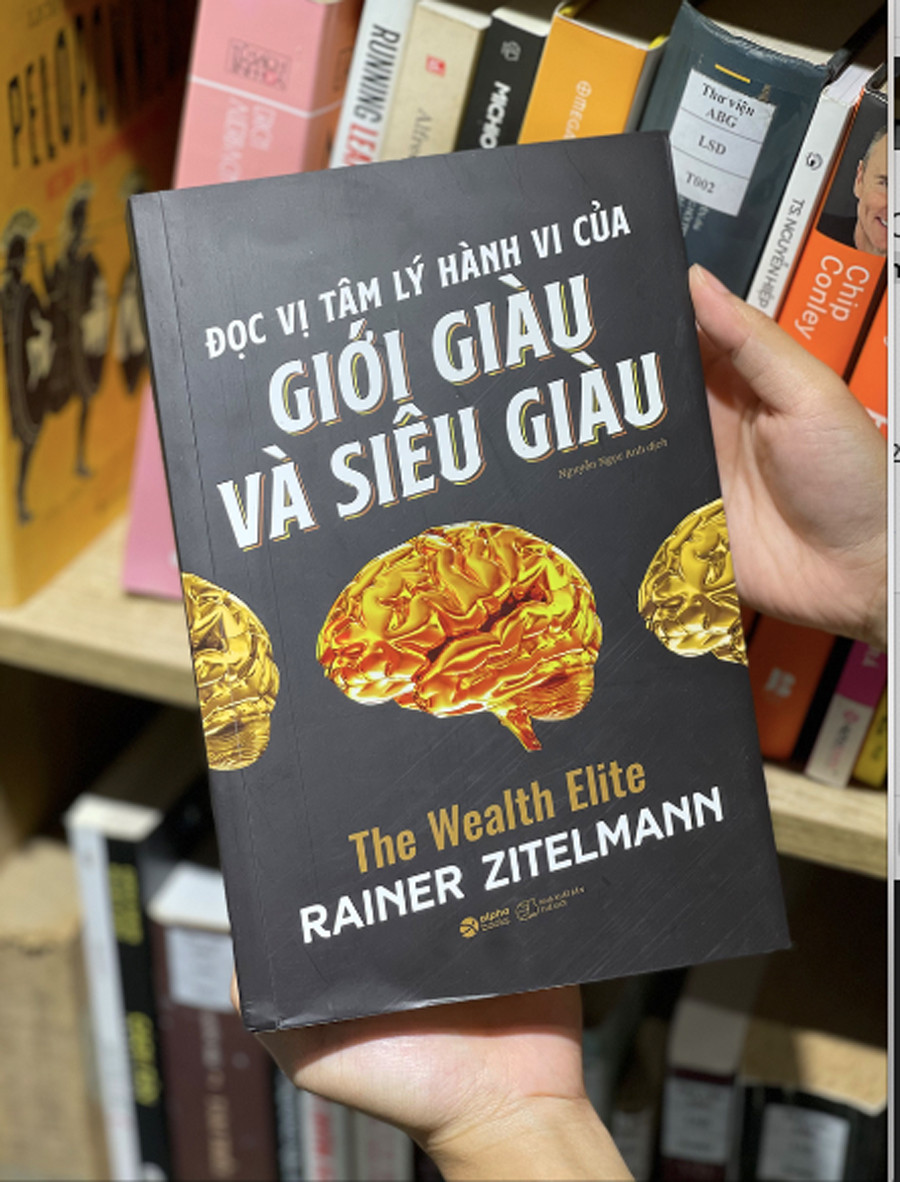 Đọc Vị Tâm Lý Hành Vi Của Giới Giàu Và Giới Siêu Giàu