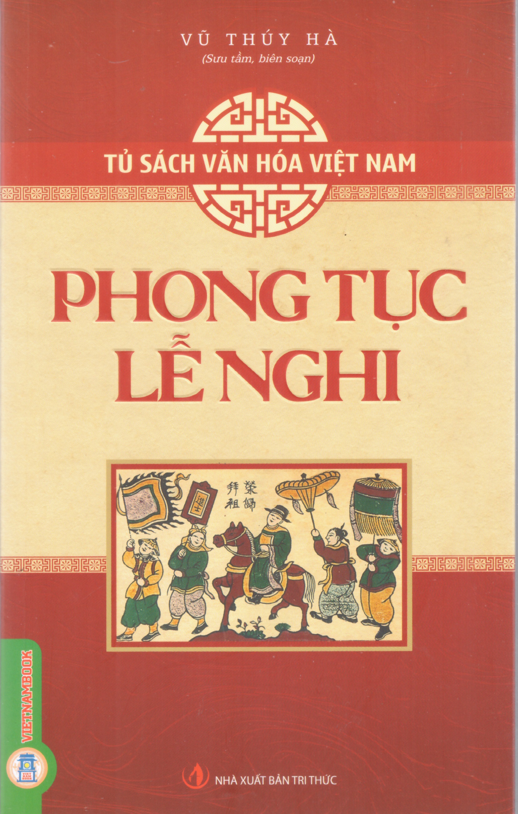 Tủ sách văn hóa Việt nam - Phong tục lễ nghi