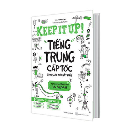 Keep It Up - Tiếng Trung Cấp Tốc Cho Người Mới Bắt Đầu