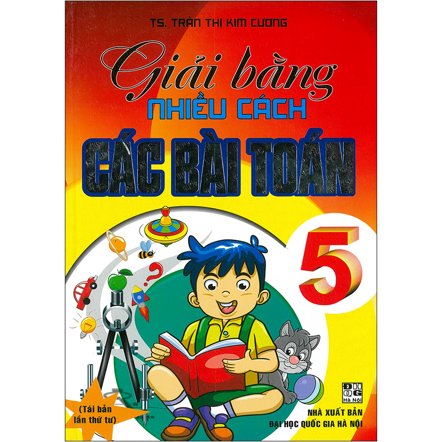 Giải Bằng Nhiều Cách Các Bài Toán 5