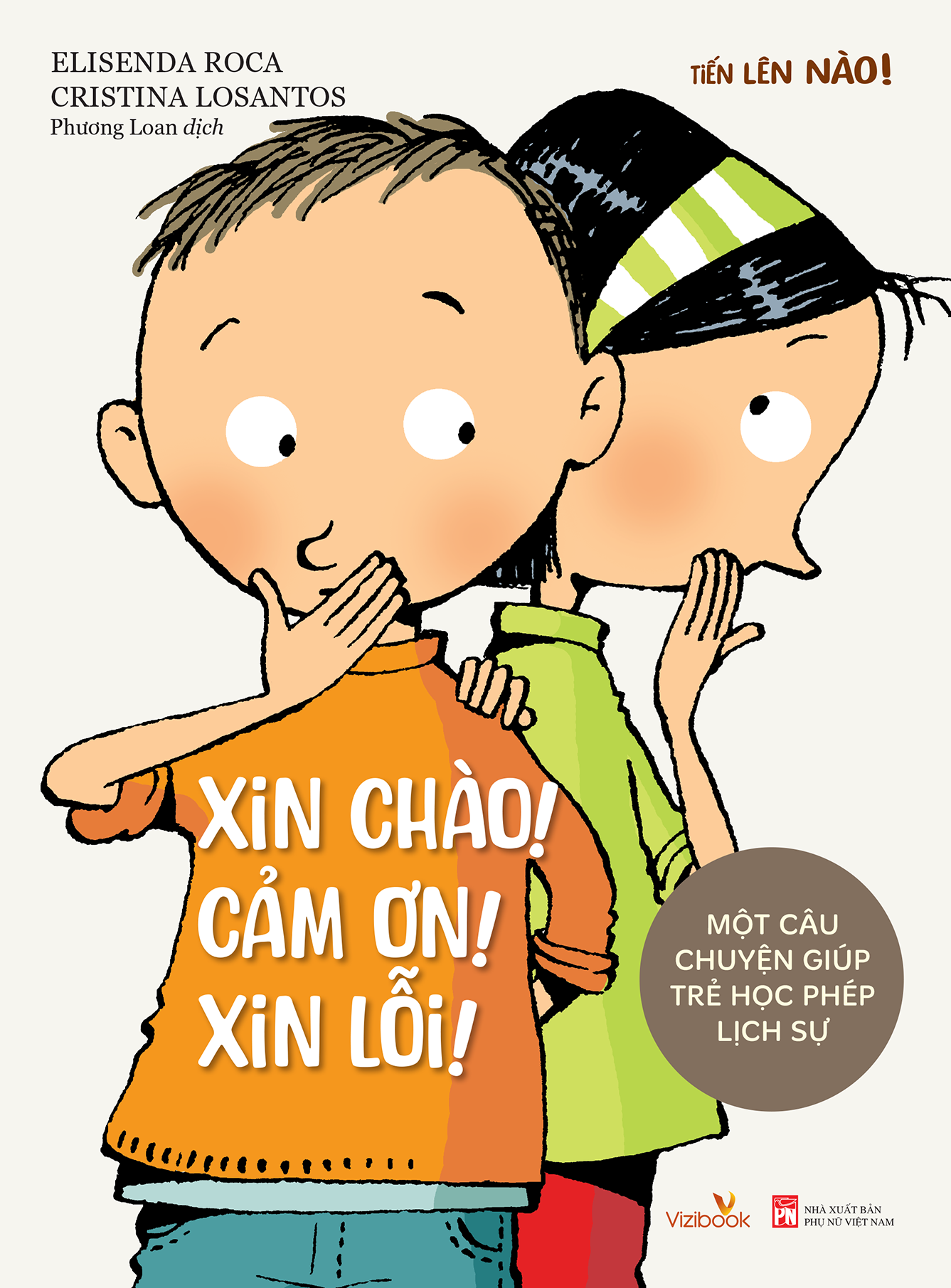 Truyện tranh TIẾN LÊN NÀO! - Xin chào! Cảm ơn! Xin lỗi! - Một câu chuyện giúp trẻ học phép lịch sự