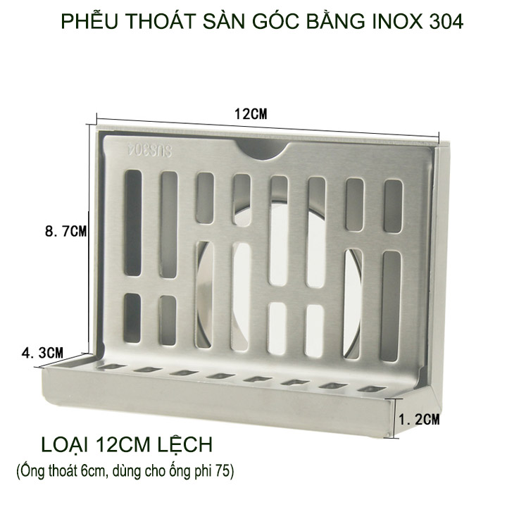 Phễu thoát sàn góc bằng inox 304 dày dặn, loại 12cm lệch hoặc cân tùy chọn (D60mm lắp cho ống D75mm)