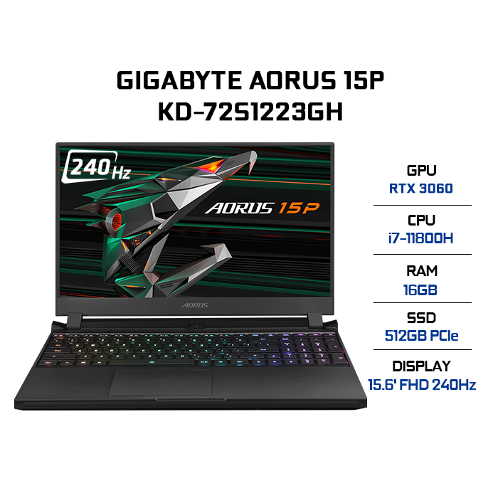 Laptop Gigabyte AORUS 15P KD-72S1223GH (Core i7-11800H/ 16GB (8x2) DDR4 3200MHz/ 512GB SSD M.2 PCIE G3X4/ RTX 3060 8GB GDDR6/ 15.6 FHD IPS, 240Hz/ Win10) - Hàng Chính Hãng