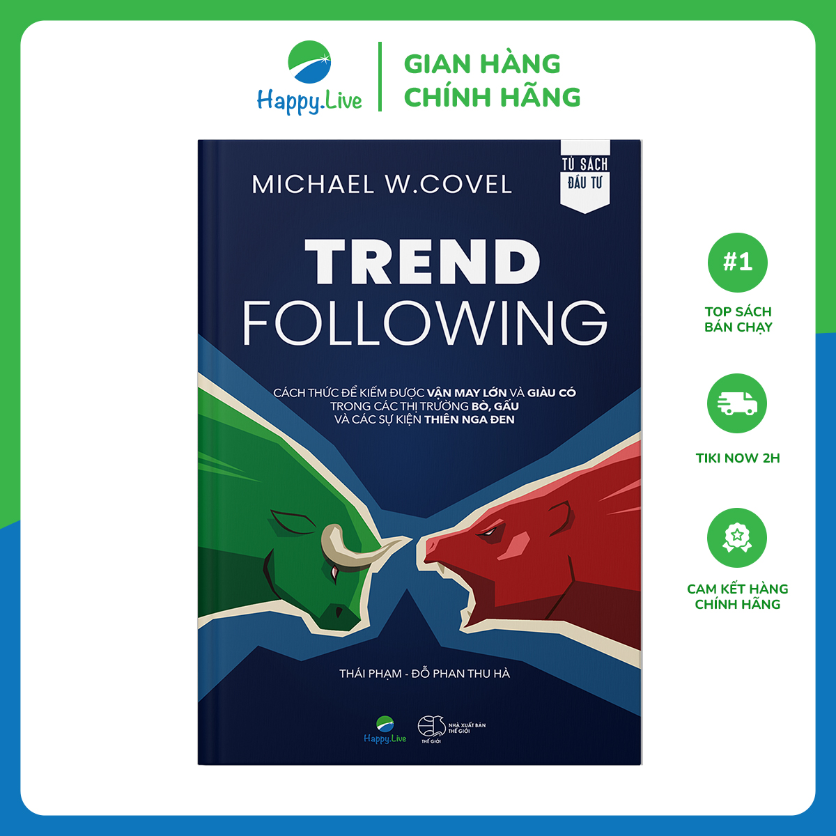 Trend Following – Cách thức để kiếm được VẬN MAY LỚN và GIÀU CÓ trong các thị trường BÒ, GẤU và các sự kiện THIÊN NGA ĐEN