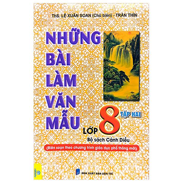 Những Bài Làm Văn Mẫu Lớp 8 - Tập 2 (Bộ Sách Cánh Diều)
