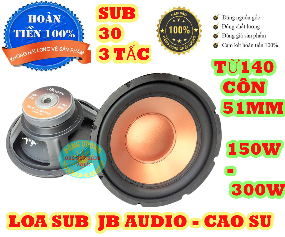 CỦ LOA BASS SUB 30 JB AUDIO - MÀNG CAM GÂN CAO SU - TỪ 140 CÔN 51 - LOA SIÊU TRẦM - HÀNG NHẬP KHẨU