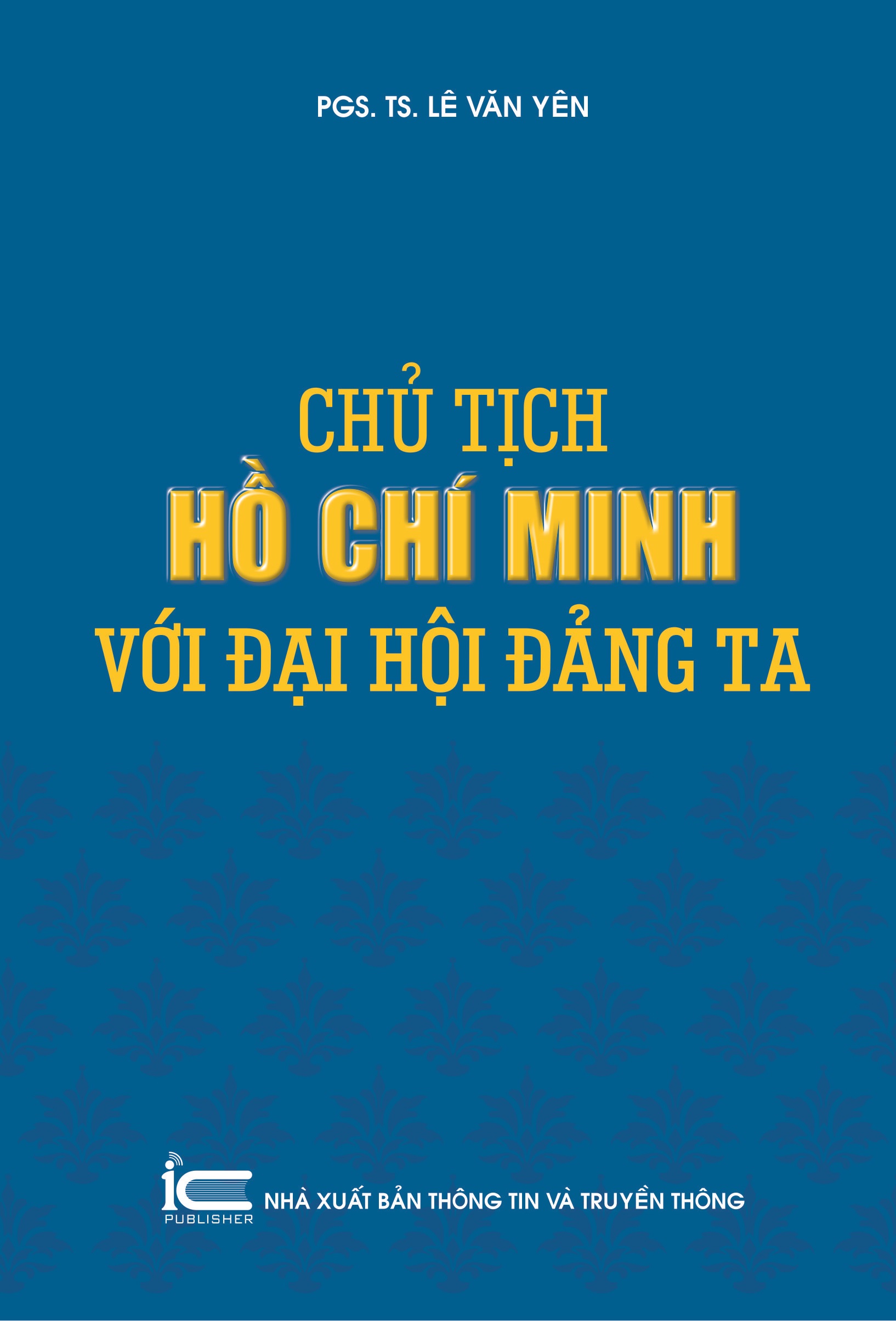 Chủ tịch Hồ Chí Minh với đại hội Đảng ta