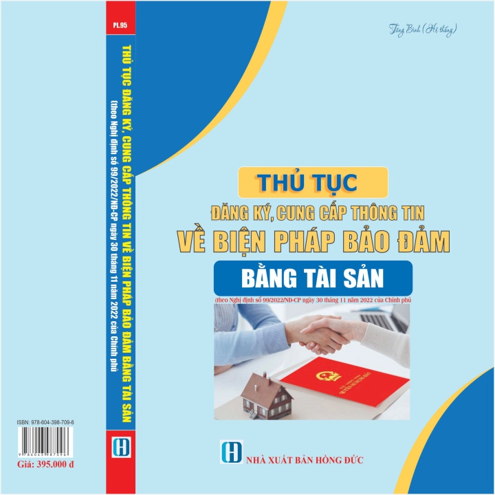 Thủ Tục Đăng Ký, Cung Cấp Thông Tin về Biện Pháp Bảo Đảm Bằng Tài Sản (theo Nghị định số 99/2022/NĐ-CP ngày 30 tháng 11 năm 2022 của Chính phủ) - V2248T