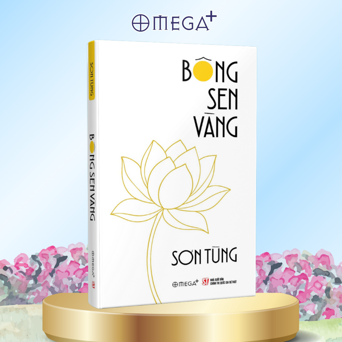 Combo Bông Sen Vàng - Thời Niên Thiếu Của Chủ Tịch Hồ Chí Minh Dưới Ngòi Bút Nhà Văn Sơn Tùng (Omega Plus) + Hành Trình Theo Chân Bác (NXB Trẻ)