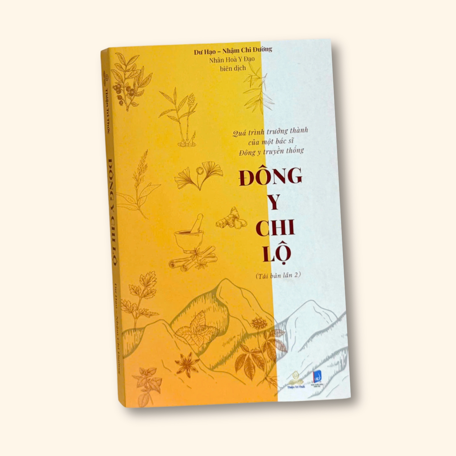 Sách - Đông Y Chi Lộ - Quá Trình Trưởng Thành Của Một Bác Sĩ Đông Y Truyền Thống - Bìa Mềm