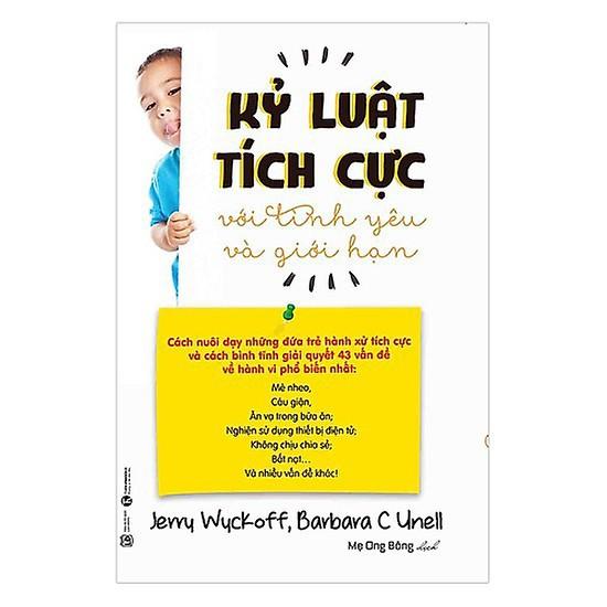Sách - Kỷ Luật Tích Cực Với Tình Yêu Và Giới Hạn