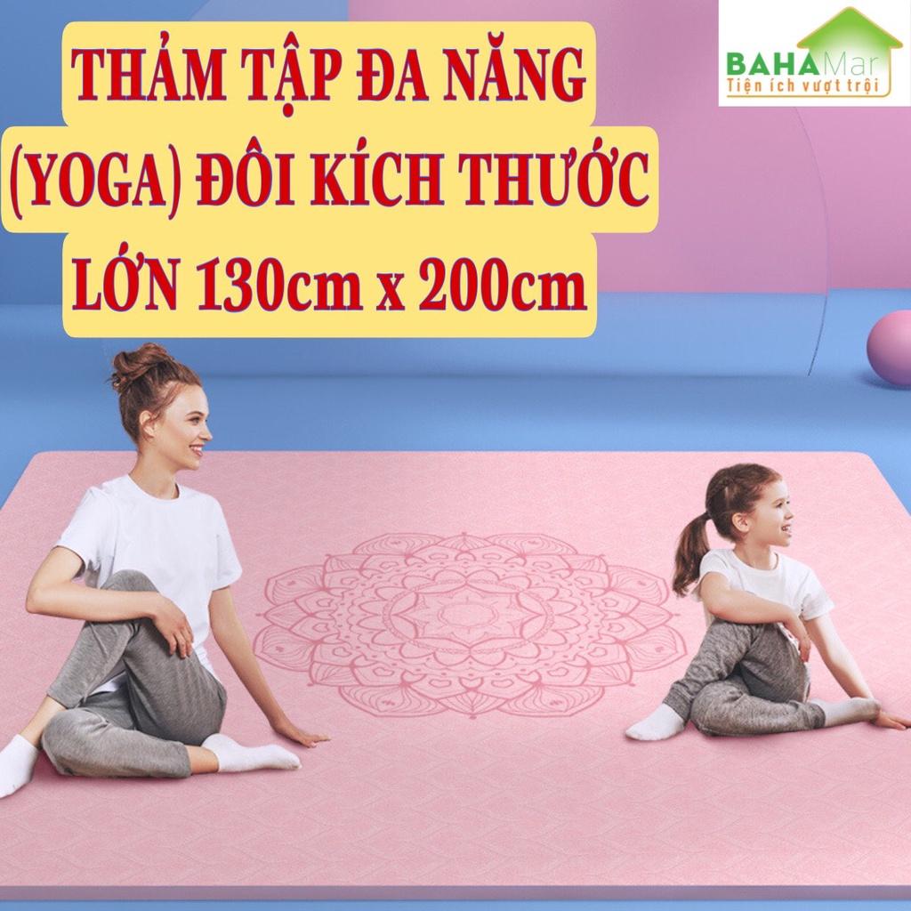 THẢM TẬP ĐA NĂNG (YOGA) ĐÔI KÍCH THƯỚC LỚN 130cm x 200cm  &quot;BAHAMAR&quot; mềm mại và thoải mái khi sử dụng trong nhà