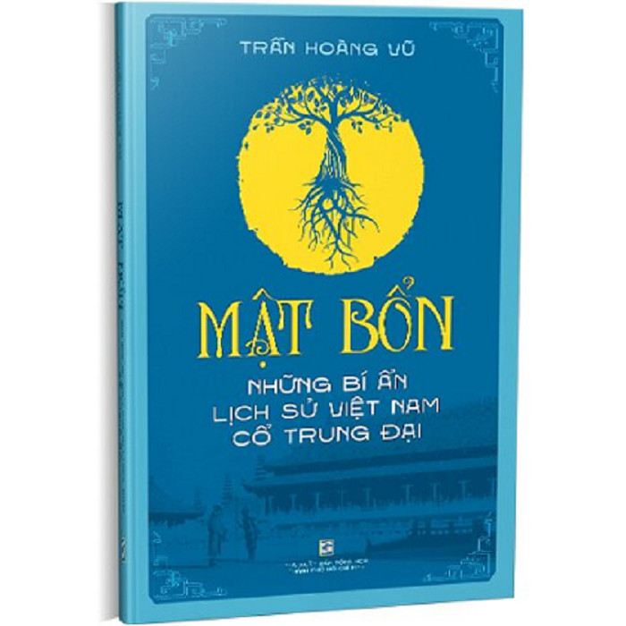 Mật Bổn - Những Bí Ẩn Lịch Sử Việt Nam Cổ Trung Đại