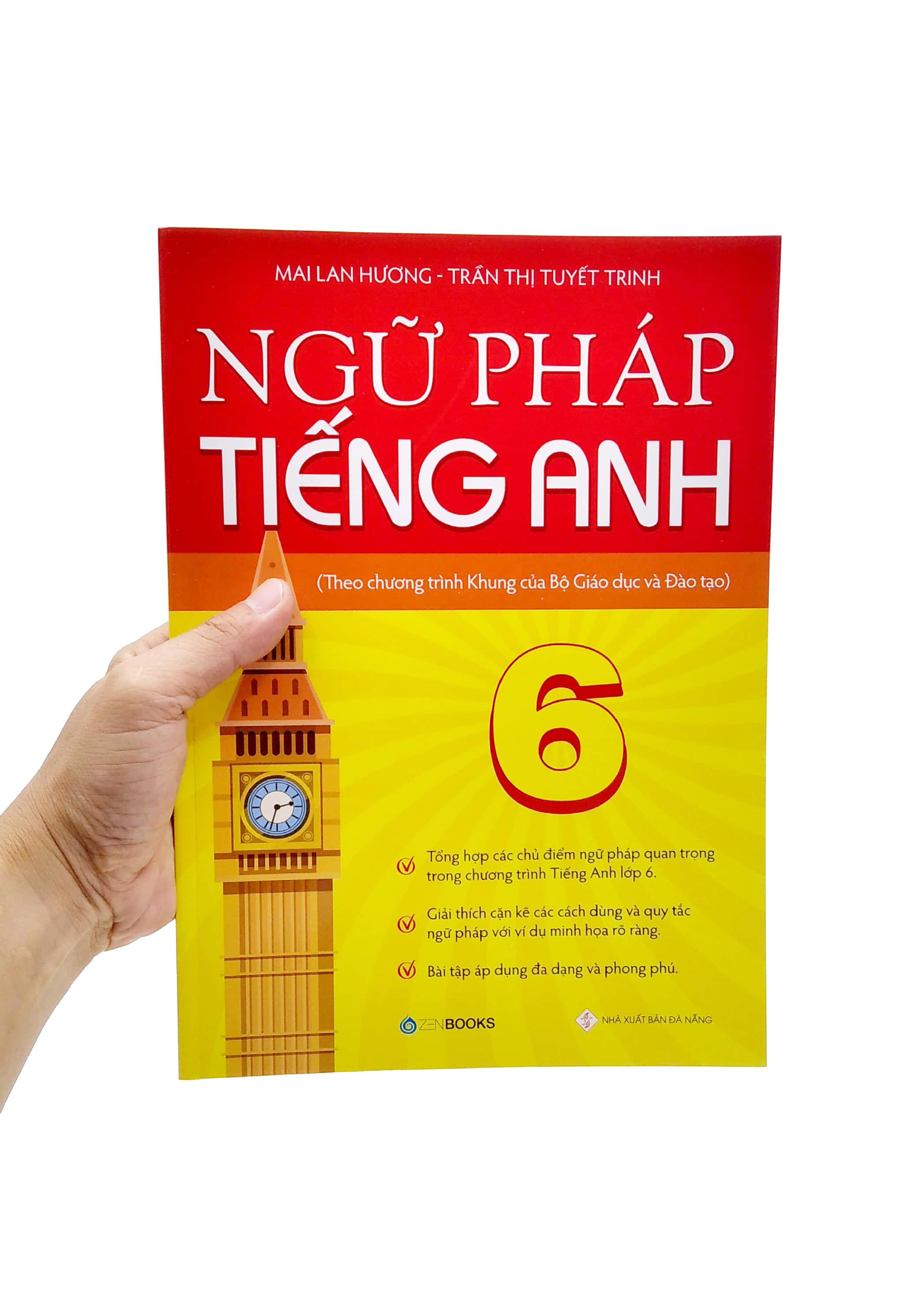 Ngữ Pháp Tiếng Anh 6 (Theo Chương Trình Khung Của Bộ Giáo Dục Và Đào Tạo)
