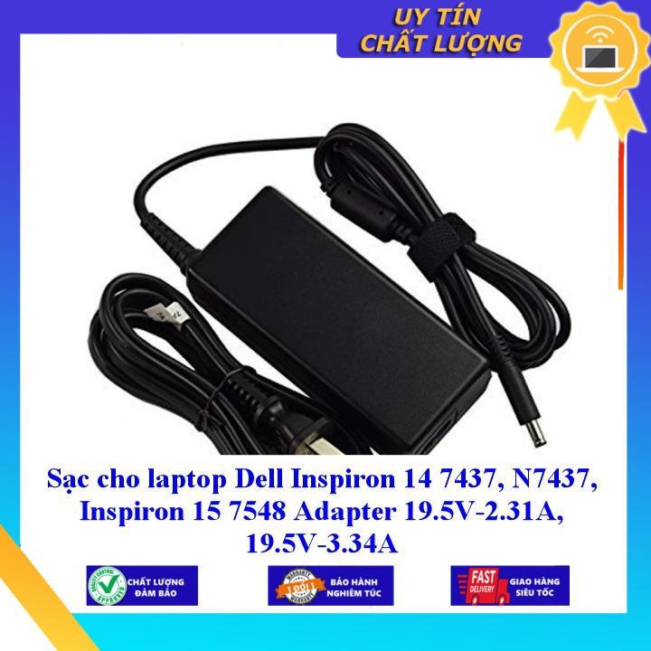 Sạc cho laptop Dell Inspiron 14 7437 N7437 Inspiron 15 7548 Adapter 19.5V-2.31A 19.5V-3.34A - Hàng Nhập Khẩu New Seal