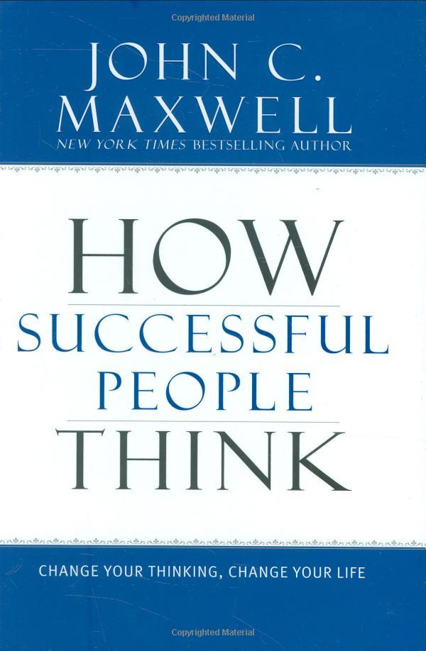 How Successful People Think: Change Your Thinking, Change Your Life (Hardcover)