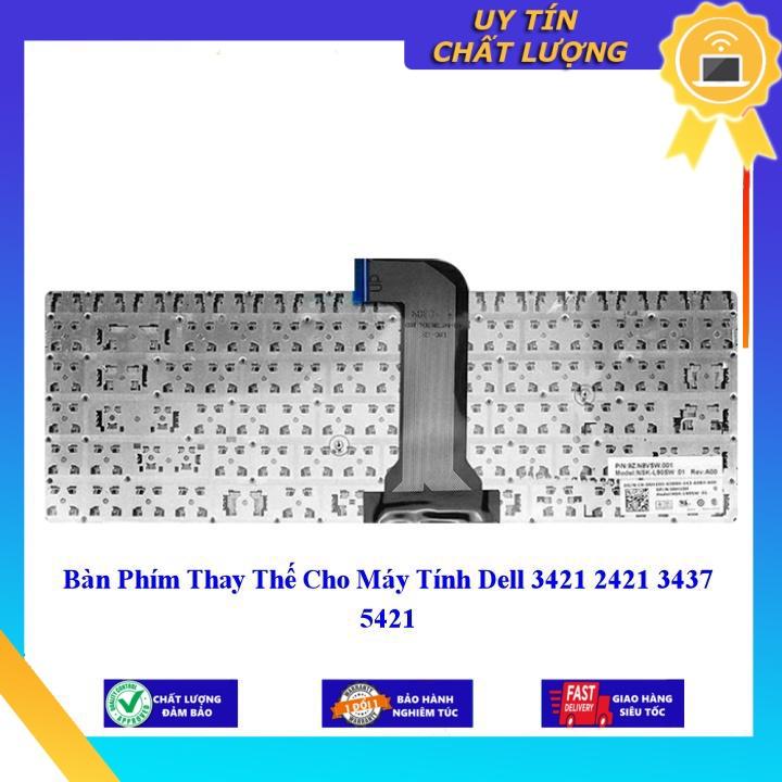 Bàn Phím cho Máy Tính Dell 3421 2421 3437 5421 - Hàng Nhập Khẩu New Seal