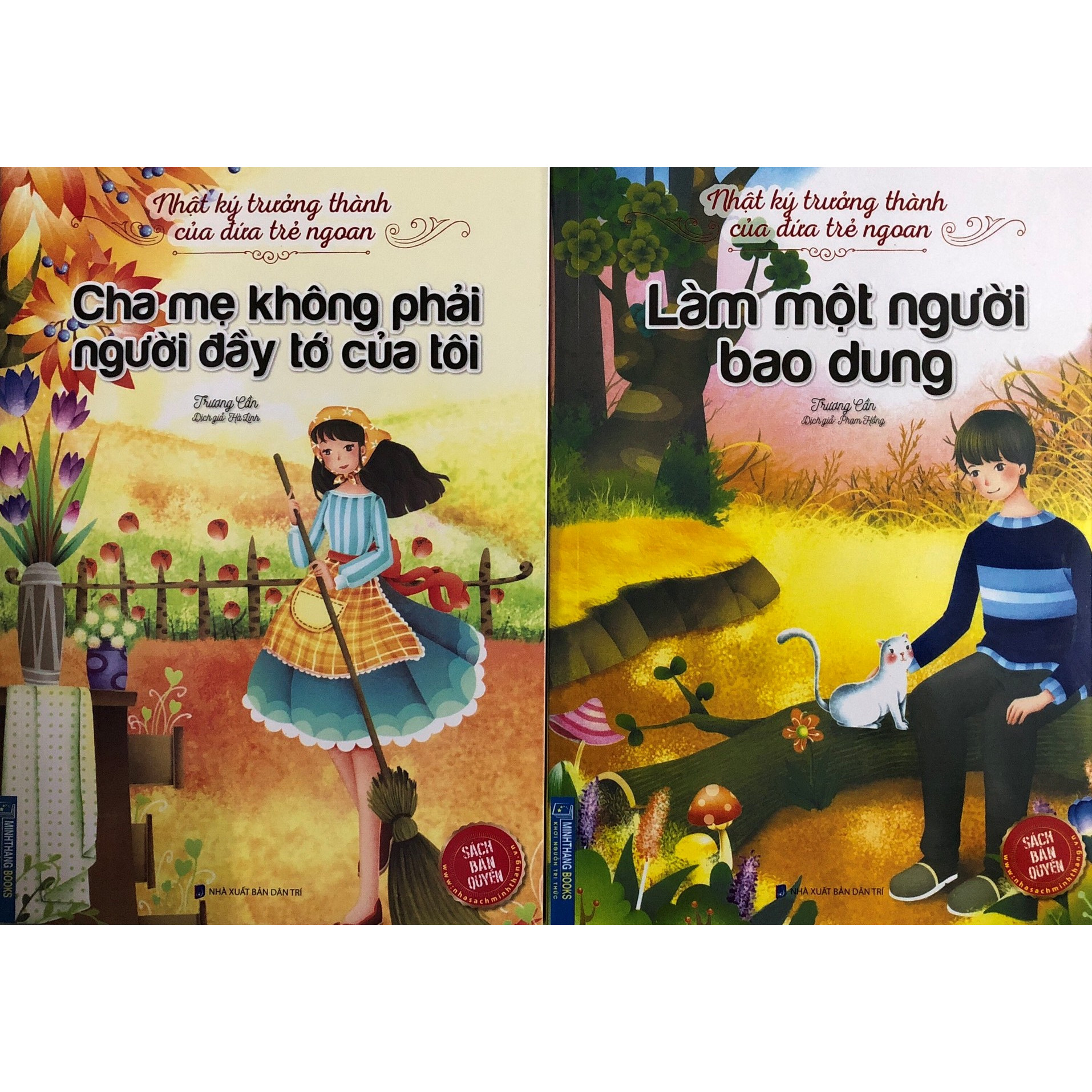 Nhật ký trưởng thành cuamr những đứa trẻ ngoan - hai cuốn Cha mẹ không phải người đầy tớ của tôi và Làm một người bao dung