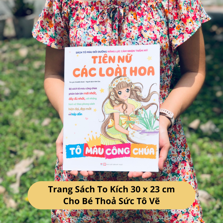 Sách Tô Màu Bồi Dưỡng Năng Lực Cảm Nhận Thẩm Mỹ - Tiên Nữ Các Loài Hoa - Tô Màu Công Chúa