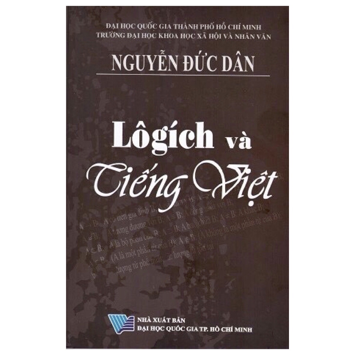 Lôgích Và Tiếng Việt - Nguyễn Đức Dân - (bìa mềm)