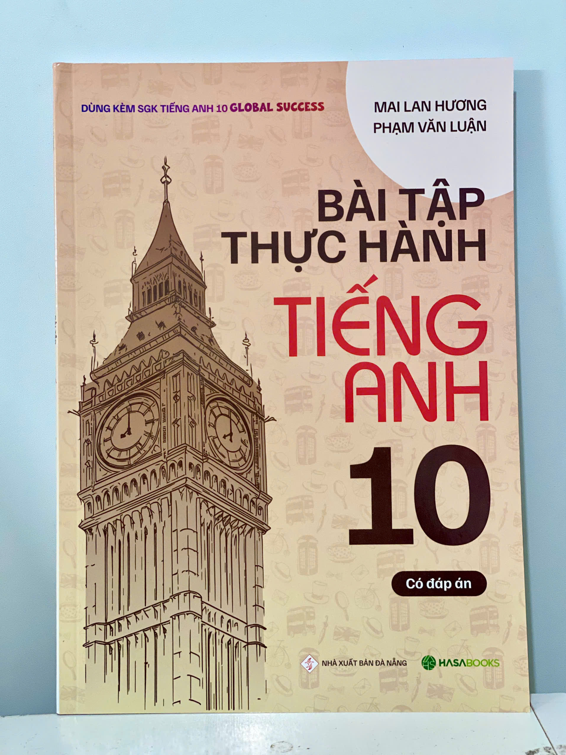 Bài tập thực hành tiếng Anh 10 - Có đáp án (Dùng kèm SGK Global Success) Bản mới 2024