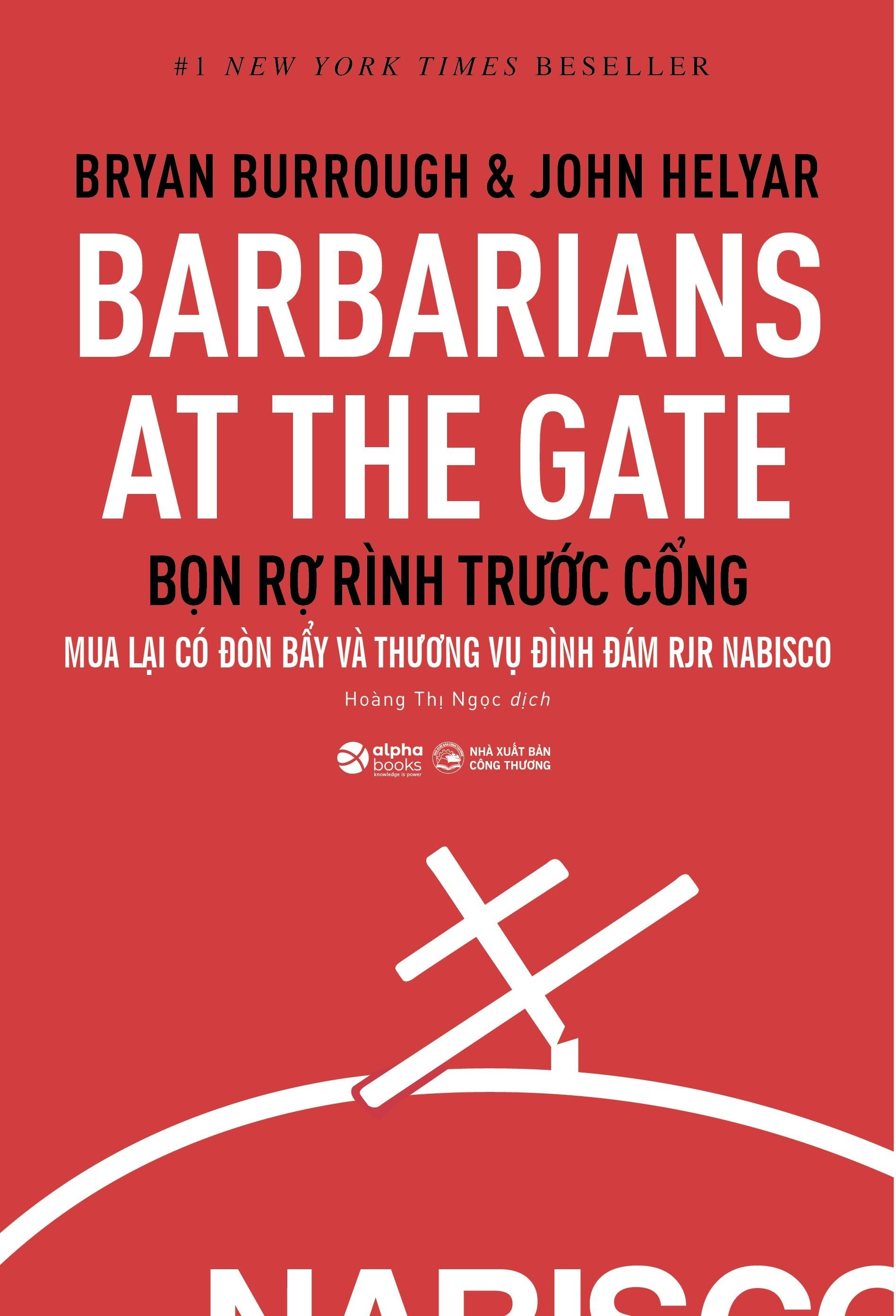 Sách Barbarians At The Gate - Bọn Rợ Rình Trước Cổng