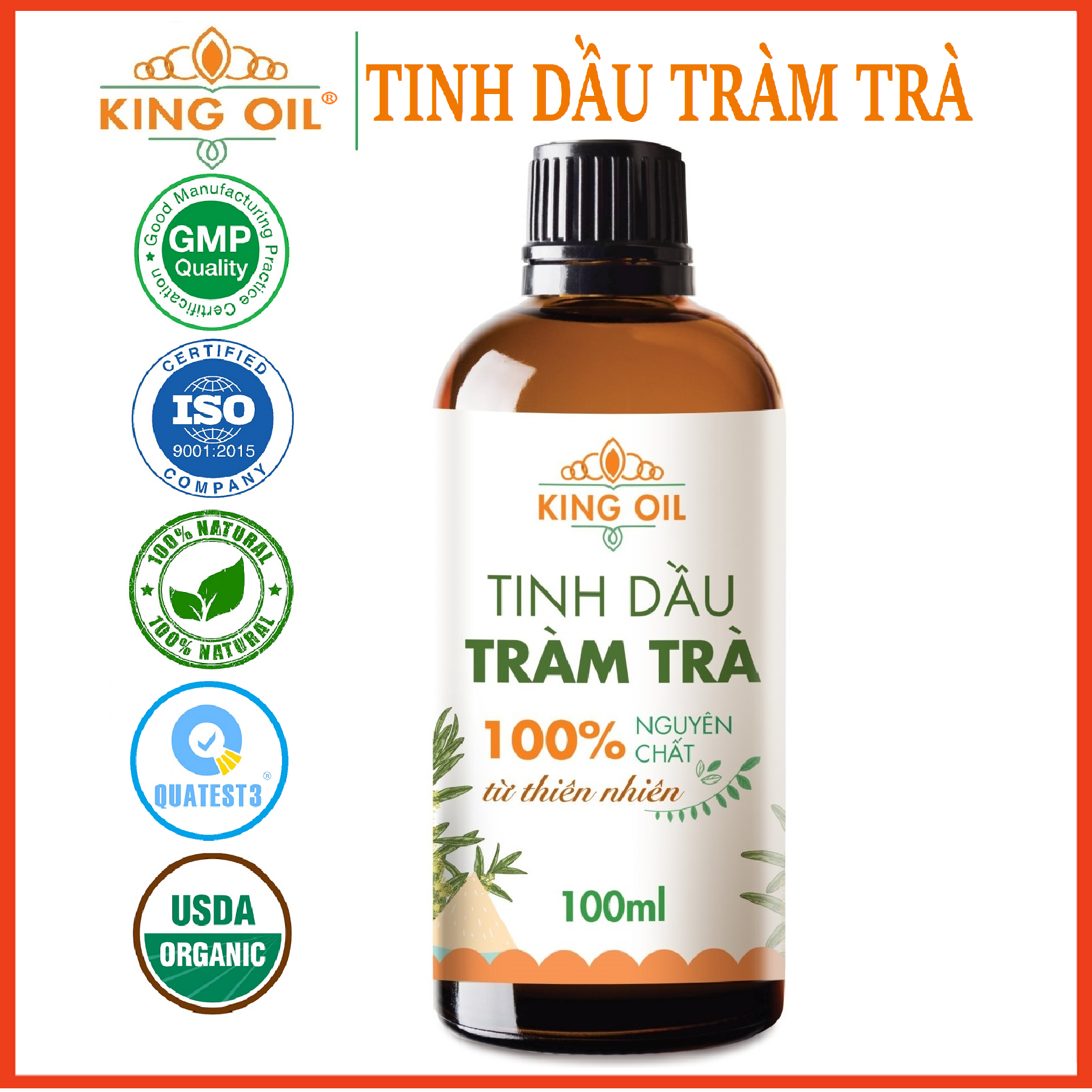 Tinh dầu Tràm Trà Úc nguyên chất 100% từ thiên nhiên - KingOil