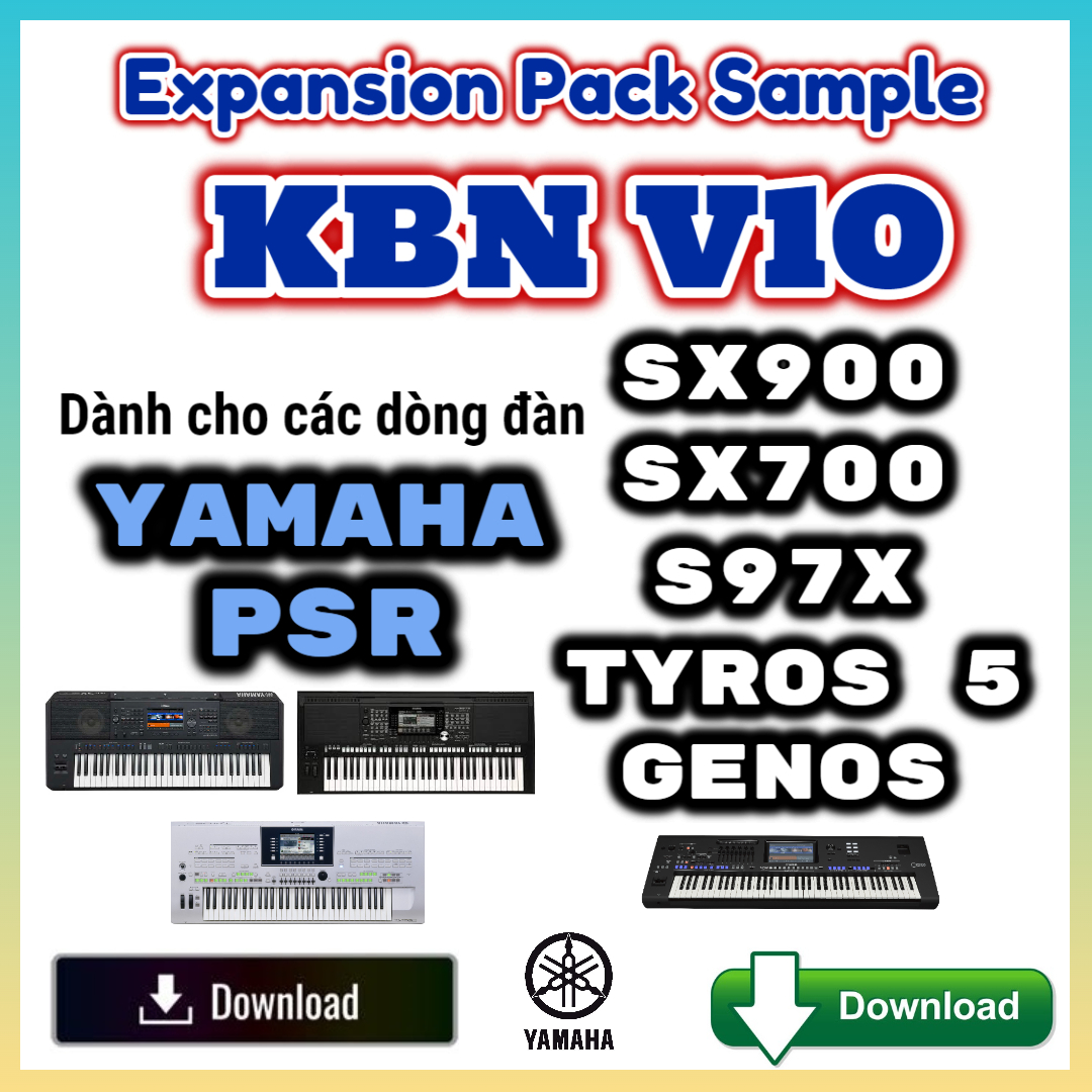 Bộ Sample KBN V10 Yamaha PSR SX900 SX700 S970 S975 Tyros 5 Genos A3000 File CPI - Download Version