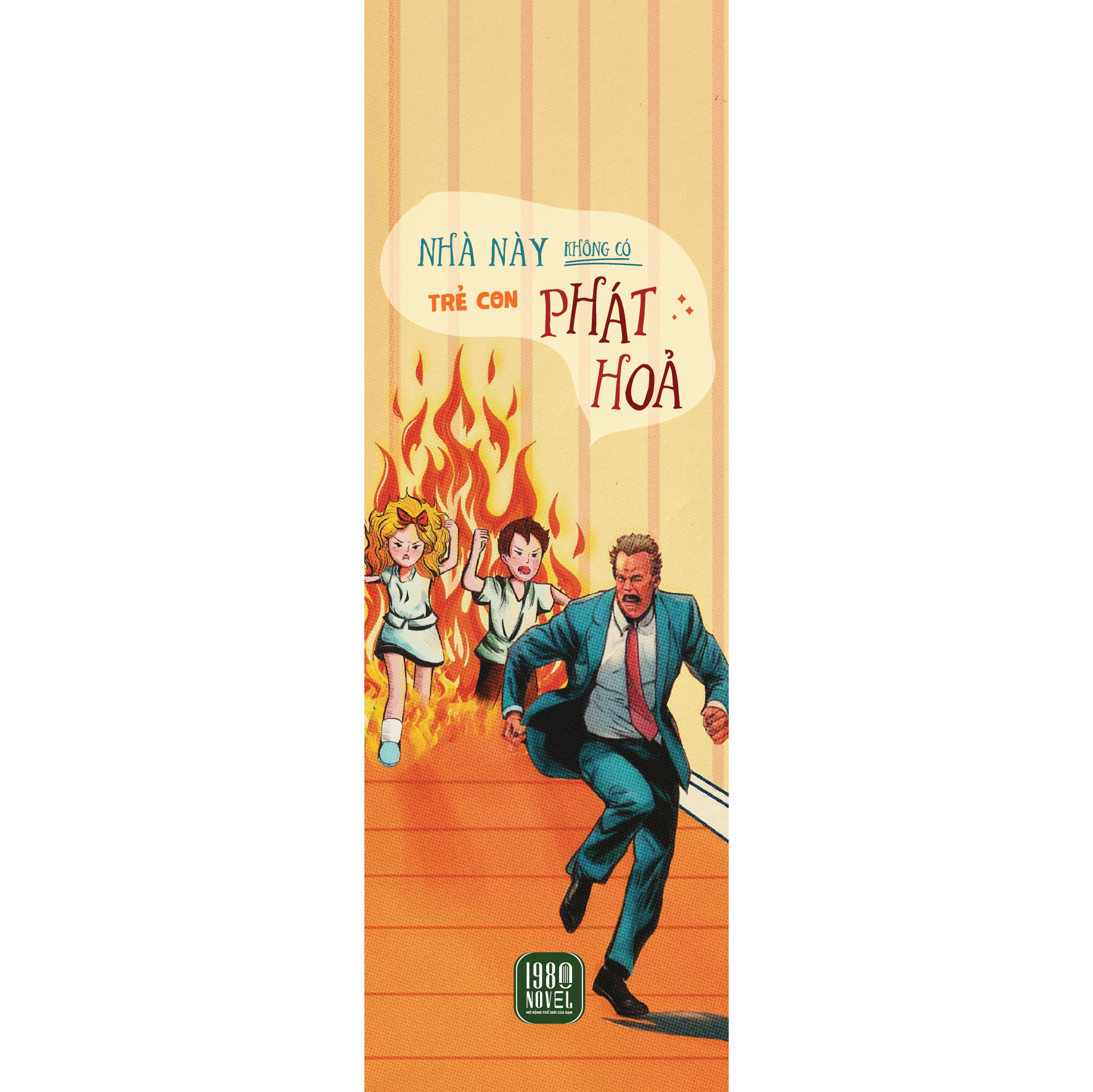 Nhà Này KHÔNG Có Trẻ Con Phát Hỏa