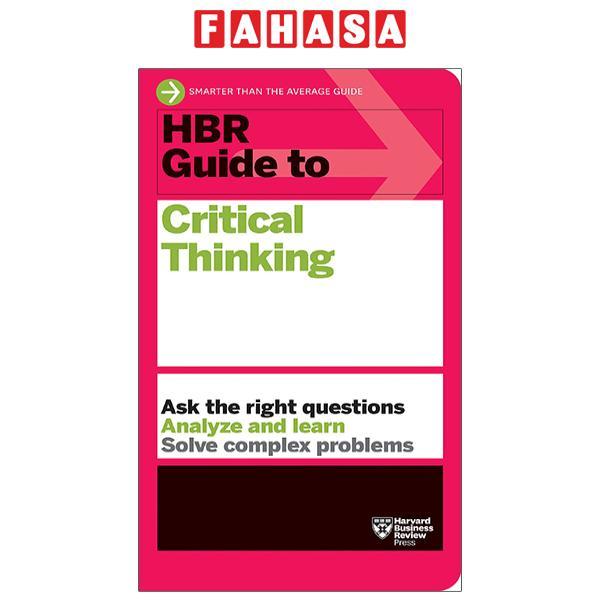 HBR Guide To Critical Thinking (HBR Guide Series)