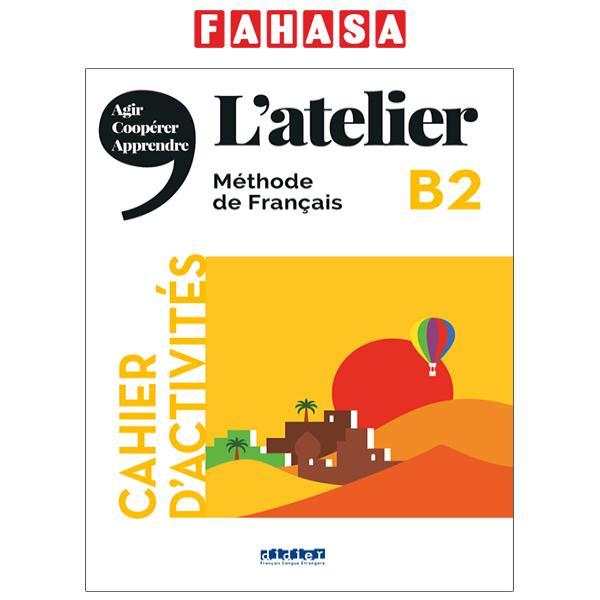 L'atelier niv .B2 (éd.2021) - Cahier + CD